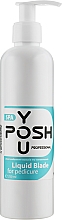 Жидкое щелочное лезвие для педикюра - YouPOSH Liquid Blade For Pedicure — фото N3