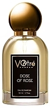 Парфумерія, косметика Votre Parfum Dose Of Rose - Парфумована вода (тестер без кришечки)