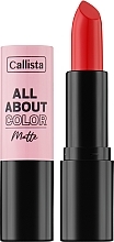 Духи, Парфюмерия, косметика Матовая помада для губ - Callista All About Color Matte Lipstick