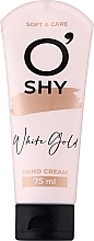Крем для рук "White gold" - O'shy Soft & Care Hand Cream — фото N1