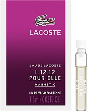 Духи, Парфюмерия, косметика Lacoste Eau de Lacoste L.12.12 Pour Elle Magnetic - Парфюмированная вода (пробник)