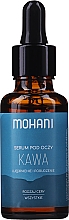 Зміцнювальна сироватка для області навколо очей - Mohani Coffee Eye Serum — фото N1