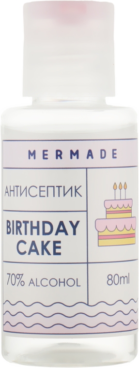 Антисептик для рук "Birthday Cake" - Mermade 70% Alcohol Hand Antiseptic
