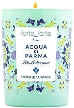 Парфумерія, косметика Acqua di Parma Blu Mediterraneo Mirto di Panarea Forte_Forte Special Edition - Ароматична свічка