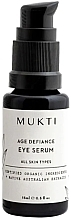Сироватка для шкіри навколо очей - Mukti Organics Age Defiance Eye Serum — фото N1