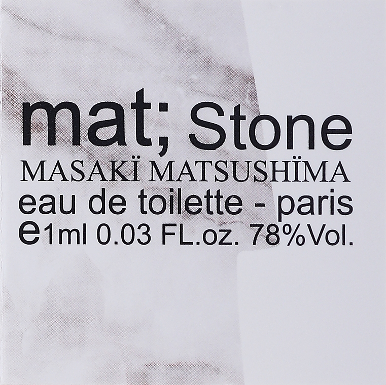 Masaki Matsushima mat; stone - Туалетная вода (пробник) — фото N2