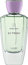 Mira Max So Fresh - Парфюмированная вода — фото N1