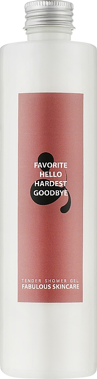 Гель для душа - Fabulous Skincare Tender Shower Gel Favourite Hello & Hardest Goodbye  — фото N1