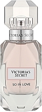 Парфумерія, косметика Victoria's Secret So In Love - Туалетна вода