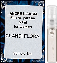 Духи, Парфюмерия, косметика Andre L`Arom Lovely Flauers "Grandi Flora" - Парфюмированная вода (пробник)