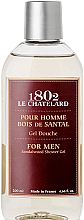 Парфумерія, косметика Le Chatelard 1802 Bois de Santal Pour Homme - Гель для душу