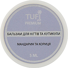 Духи, Парфюмерия, косметика Бальзам для ногтей и кутикулы "Мандарин и корица" - Tufi Profi Premium