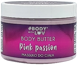 Духи, Парфюмерия, косметика Масло для тела - Body with Love Pink Passion Body Butter