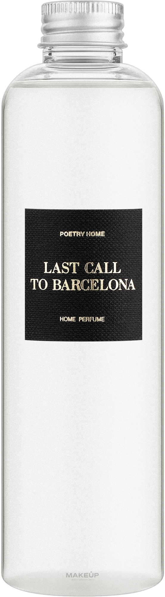 Poetry Home Last Call To Barcelona - Рефил диффузора с палочками — фото 250ml