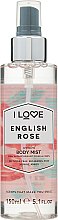 Освежающий спрей для тела «Английская роза» - I Love English Rose Body Mist — фото N1