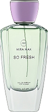 Духи, Парфюмерия, косметика Mira Max So Fresh - Парфюмированная вода (тестер с крышечкой)