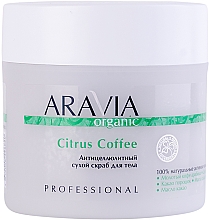 Духи, Парфюмерия, косметика Антицеллюлитный сухой скраб для тела - Aravia Professional Organic Citrus Coffee