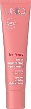 Крем для повік - UNI.Q be Fancy Focus Brightening Eye Cream — фото N1
