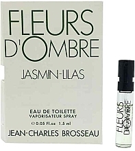 Духи, Парфюмерия, косметика Jean Charles Brosseau Fleurs d`Ombre Jasmin Lilas - Туалетная вода (пробник)