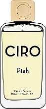 Парфумерія, косметика Ciro Ptah - Парфумована вода
