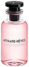Парфумерія, косметика Louis Vuitton Attrape-Reves - Парфумована вода (пробник)
