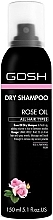 Парфумерія, косметика Сухий шампунь для волосся з трояндовою олією - Gosh Rose Oil Dry Shampoo