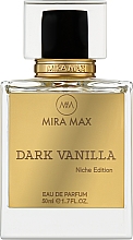 Духи, Парфюмерия, косметика Mira Max Dark Vanilla - Парфюмированная вода 