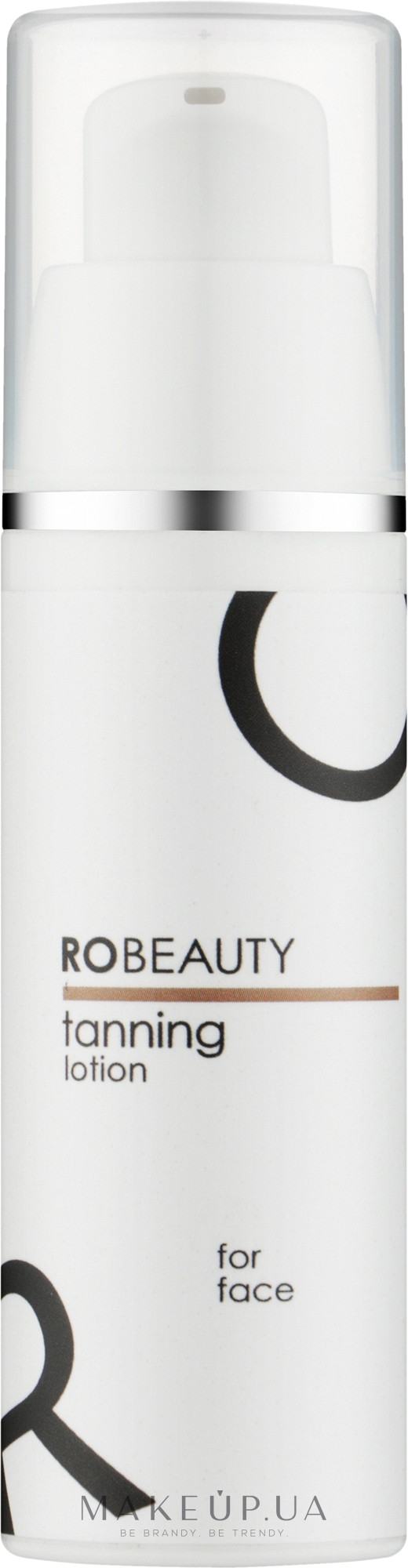 Автозагар для обличчя - Ro Beauty Tanning Lotion — фото 30ml