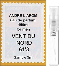 Духи, Парфюмерия, косметика Andre L`Arom Vent du Nord "61'3" - Парфюмированная вода (пробник)