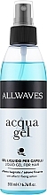 Гель-спрей для создания эффекта влажных волос - Allwaves Acqua Gel Wet Effect Liquid Gel — фото N1