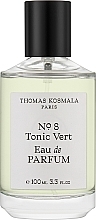 Духи, Парфюмерия, косметика Thomas Kosmala No 8 Tonic Vert - Парфюмированная вода