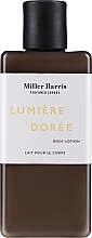Парфумерія, косметика Miller Harris Lumiere Doree - Лосьйон для тіла