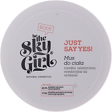 Мусс для тела - Be the Sky Girl «Just Say Yes!» Body Mousse — фото N3