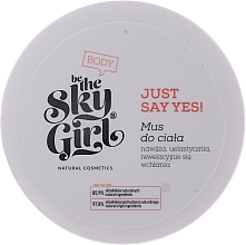 Мус для тіла - Be the Sky Girl «Just Say Yes!» Body Mousse — фото N3