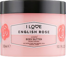 Духи, Парфюмерия, косметика Масло для тела "Английская роза" - I Love English Rose Body Butter