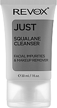 Парфумерія, косметика Зволожуюча емульсія зі скваланом для очищення та демакіяжу обличчя - Revox B77 Just Squalane Cleanser - Facial Impurities & Makeup Remover