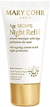 Духи, Парфюмерия, косметика Ночная сыворотка-маска для лица - Mary Cohr Age Signes Night Refill Serum-Masque