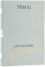 Духи, Парфюмерия, косметика Annick Goutal Neroli - Одеколон (пробник)