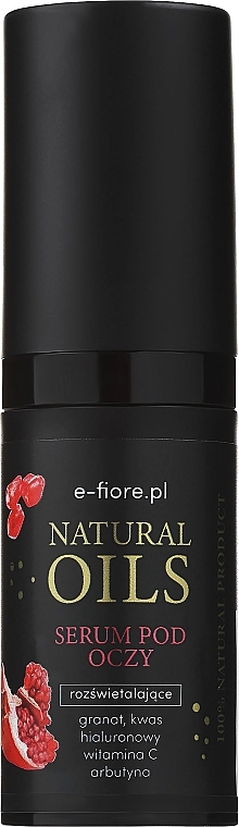 Осветляющая сыворотка для кожи вокруг глаз с гранатом - E-Fiore Natural Oils Eye Serum — фото N1