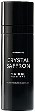 Парфумерія, косметика Matiere Premiere Crystal Saffron - Спрей для волосся