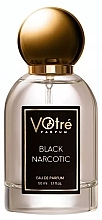 Духи, Парфюмерия, косметика Votre Parfum Black Narcotic - Парфюмированная вода (пробник)