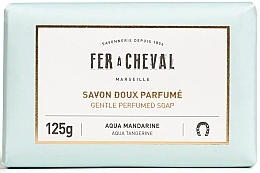 Марсельское мыло "Аквамандарин" - Fer A Cheval Gentle Perfumed Soap Aqua Tangerine — фото N1