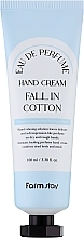 Духи, Парфюмерия, косметика Крем для рук - FarmStay Eau Hand Cream Fall In Cotton