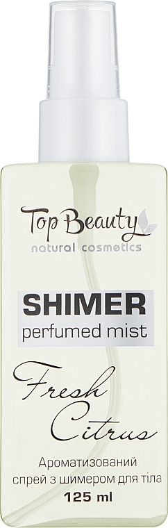Спрей ароматизированный с шимером для тела "Fresh Citrus" - Top Beauty Shimer Perfumed Mist — фото N1