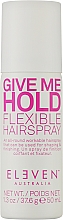 Духи, Парфюмерия, косметика Лак для волос - Eleven Australia Give Me Flexible Hold Hairspray 
