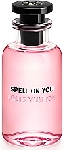 Духи, Парфюмерия, косметика Louis Vuitton Spell On You - Парфюмированная вода (тестер с крышечкой)