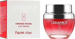 Укрепляющий крем для кожи вокруг глаз с керамидами - FarmStay Ceramide Firming Facial Eye Cream — фото N1