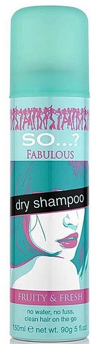 Сухий шампунь - So…? Fabulous Dry Shampoo Fruity & Fresh — фото N1