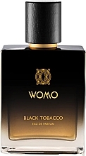 Парфумерія, косметика Womo Black Tobacco - Парфумована вода