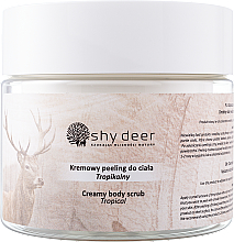 Парфумерія, косметика Крем-скраб для тіла - Shy Deer Creamy Body Scrub Tropical